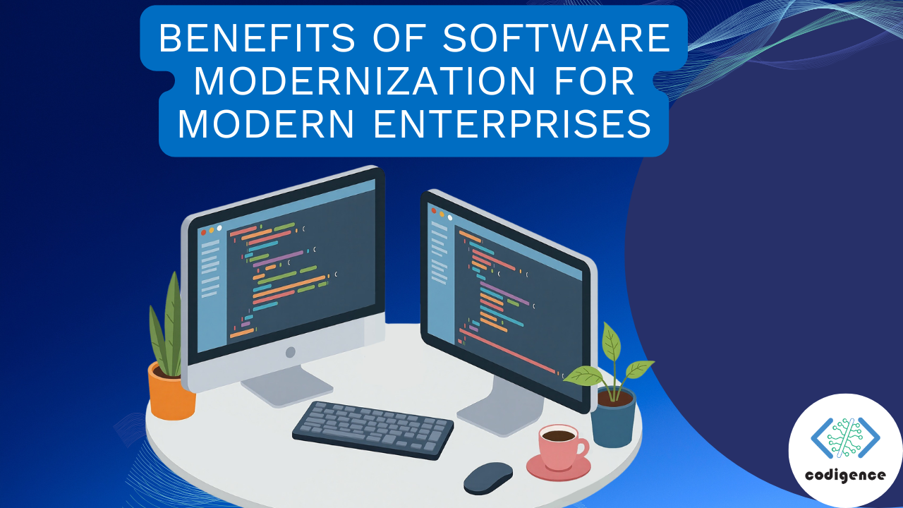 Benefits of Software Modernization for Modern Enterprises